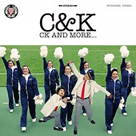 C&Kの「CK AND MORE...」のDVDのジャケット
